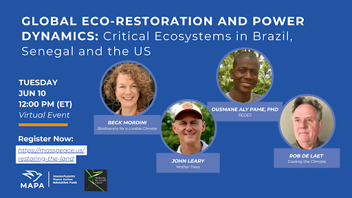 Global Eco-Restoration and Power Dynamics—Critical Ecosystems in Brazil, Senegal and the U.S. – JUNE 10 – 12:00 noon ET Global Eco-Restoration and Power Dynamics—Critical Ecosystems in Brazil, Senegal and the U.S. – JUNE 10 – 12:00 noon ET